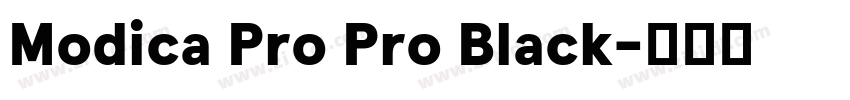 Modica Pro Pro Black字体转换